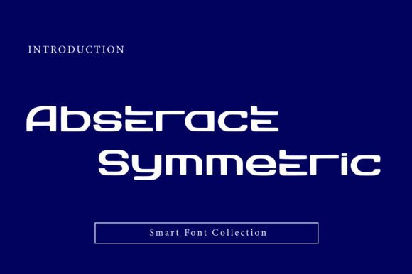 Abstract Symmetric Font Review