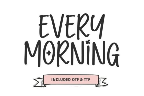Every Morning Font Review