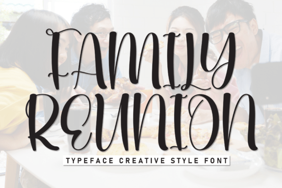 Family Reunion Font Review