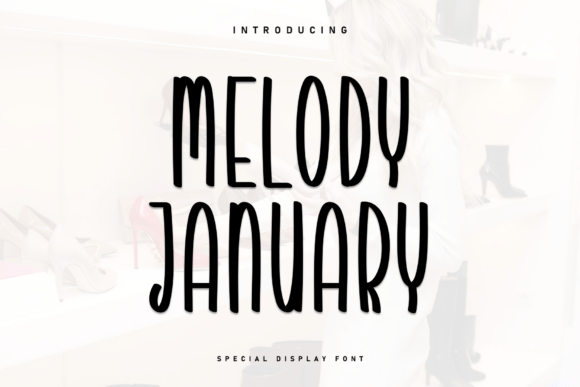 Melody January Font Review