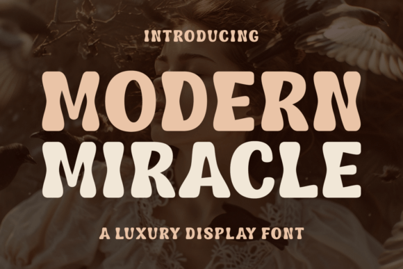 Modern Miracle Font Review