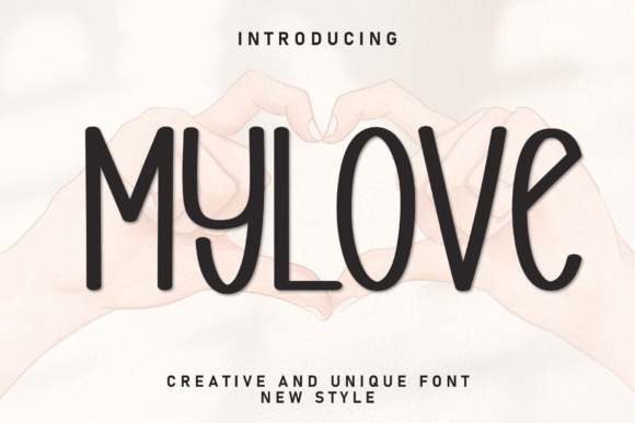 Mylove Font for Creative Campaigns